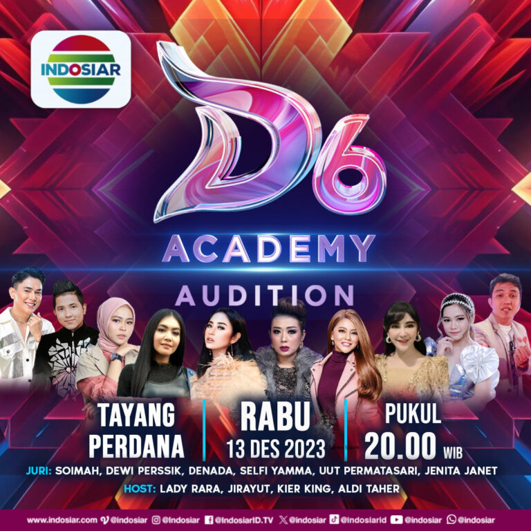 D’Academy 6  Tayang Perdana Malam Ini di Indosiar, Lebih Fresh dan Modern dengan Penggunaan Teknologi Digital, serta Wajah Baru Dewan Juri dan Host